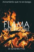 Flama Inextinguible: Avivamiento que no Se Apaga
