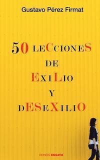 Gustavo Pérez Firmat, Hypermedia Ediciones - Cincuenta lecciones de exilio y desexilio, Häftad