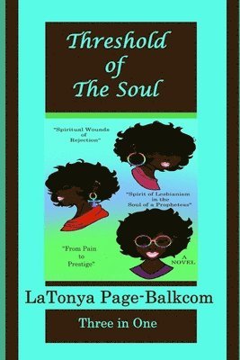 Latonya Page-Balkcom - Threshold of The Soul, Häftad. Tillgänglighet: Tillfälligt slut