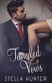Stella Hunter - Tangled Vows, Häftad. Tillgänglighet: Lägg i varukorg