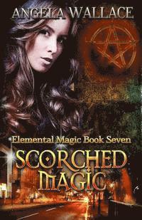Angela Wallace - Scorched Magic, Häftad. Tillgänglighet: Lägg i varukorg