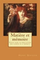 Henri Bergson, Alba Longa - Matière et mémoire, Häftad