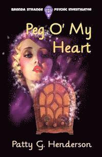 Patty G. Henderson - Peg O' My Heart, Häftad. Tillgänglighet: Lägg i varukorg