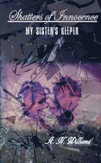 A. N. Williams - Shatters of Innocence, Häftad