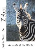 Zebra: Animals of the World