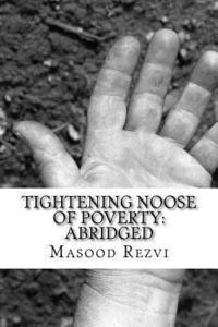 Masood Rezvi - Tightening Noose of Poverty: Abridged, Häftad. Tillgänglighet: Lägg i varukorg