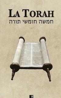 Zadoc Kahn - La Torah (Les cinq premiers livres de la Bible hébraïque), Häftad