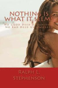 Ralph L. Stephenson - Nothing Is What It Seems, Häftad. Tillgänglighet: Lägg i varukorg