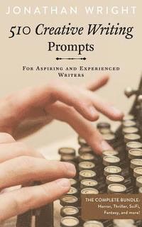Jonathan Wright - 510 Creative Writing Prompts: For Aspiring and Experienced Writers (Bundle), Häftad. Tillgänglighet: Lägg i varukorg