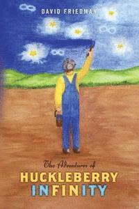 David Friedman - The Adventures of Huckleberry Infinity, Häftad. Tillgänglighet: Lägg i varukorg