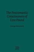 The Postromantic Consciousness of Ezra Pound