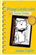 Prissy Little Chloe: Terrier Trouble: Funny Action Adventure Cartoon Novel