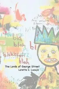 Lorette C. Luzajic - The Lords of George Street, Häftad. Tillgänglighet: Lägg i varukorg