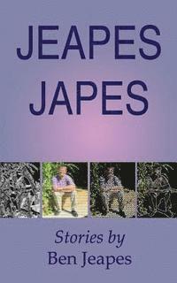 Ben Jeapes - Jeapes Japes: Stories by Ben Jeapes, Häftad. Tillgänglighet: Lägg i varukorg