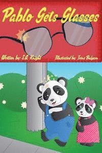 S. a. Knight - Pablo Gets Glasses: Pablo is having a bad day at school, the teacher moved his seat to the back of the class and now Pablo cant see the bo, Häftad. Tillgänglighet: Lägg i varukorg