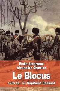Le Blocus: suivi de: Le Capitaine Rochard