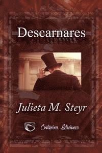 Julieta M. Steyr, Crotoxina Ediciones - Descarnares, Häftad. Tillgänglighet: Lägg i varukorg