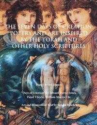 The Seven Days of Creation: Poetry and Art Inspired by the Torah and Other Holy Scriptures, Häftad. Tillgänglighet: Lägg i varukorg
