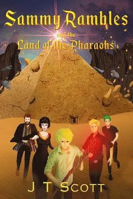 J. T. Scott - Sammy Rambles and the Land of the Pharaohs, Häftad. Tillgänglighet: Lägg i varukorg