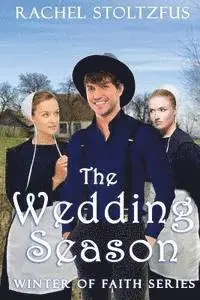 Rachel Stoltzfus - The Wedding Season, Häftad. Tillgänglighet: Lägg i varukorg