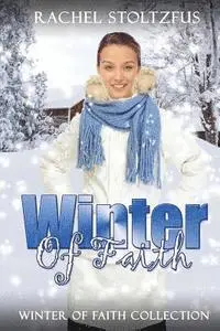 Rachel Stoltzfus - Winter of Faith Collection, Häftad. Tillgänglighet: Lägg i varukorg