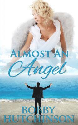 Bobby Hutchinson - Almost An Angel: Time Travel Romance Novel, Häftad. Tillgänglighet: Lägg i varukorg