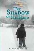 The Shadow Of His Hand