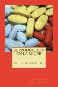 Reproduccin en la mujer: anticoncepcin