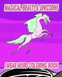 Jessica Nelson - Swear Word Coloring Book: Magical Beasts & Unicorns, Häftad