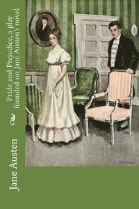 Mary Keith Medbery Mackaye, Jane Austen - Pride and Prejudice, a play founded on Jane Austen's novel, Häftad. Tillgänglighet: Lägg i varukorg