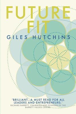 Giles Hutchins - Future-Fit, Häftad. Tillgänglighet: Lägg i varukorg