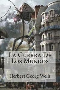 Herbert Georg Wells - La Guerra De Los Mundos, Häftad. Tillgänglighet: Lägg i varukorg