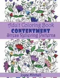Joyce Mitchell - Adult Coloring Book: Contentment: Stress Relieving Patterns, Häftad. Tillgänglighet: Lägg i varukorg