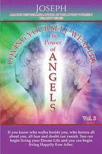 Joseph Holmes - Loving Yourself Wealthy Vol. 3 The Power of Angels, Häftad. Tillgänglighet: Lägg i varukorg