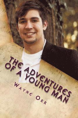 Wayne Orr - The Adventures of a Young Man, Häftad. Tillgänglighet: Lägg i varukorg