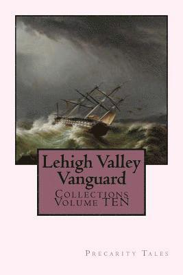 Mitchell Sonntag, Jake Johnson - Lehigh Valley Vanguard Collections Volume TEN: Precarity Tales, Häftad