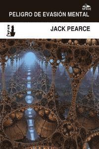 Jack Pearce - Peligro de evasion mental, Häftad. Tillgänglighet: Lägg i varukorg