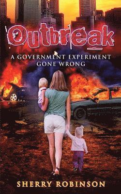 Sherry Robinson - Outbreak: A Government Experiment Gone Wrong, Häftad. Tillgänglighet: Lägg i varukorg