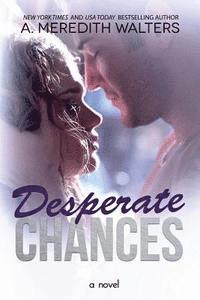 A. Meredith Walters - Desperate Chances, Häftad. Tillgänglighet: Lägg i varukorg