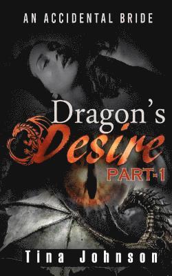 Tina Johnson - Dragon desire 1: Paranormal romance, Häftad. Tillgänglighet: Lägg i varukorg