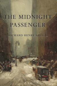 Richard Henry Savage - The Midnight Passenger, Häftad. Tillgänglighet: Lägg i varukorg