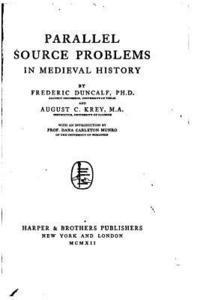 Frederic Duncalf - Parallel source problems in medieval history, Häftad. Tillgänglighet: Lägg i varukorg