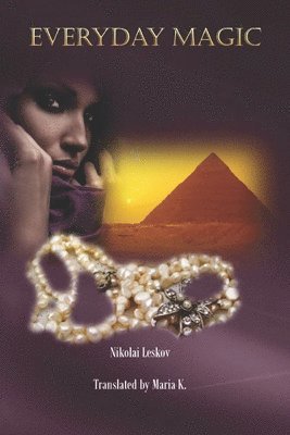 Nikolai Leskov, Virginia Woods Roberts - Everyday Magic, Häftad