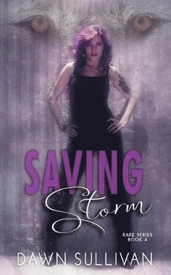 Dawn Sullivan - Saving Storm, Häftad. Tillgänglighet: Lägg i varukorg