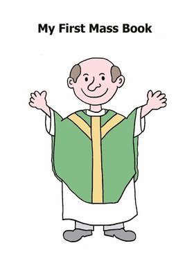 M. F - My First Mass Book, Häftad. Tillgänglighet: Lägg i varukorg
