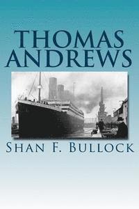 Shan F. Bullock - Thomas Andrews, Häftad. Tillgänglighet: Lägg i varukorg