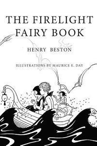 Henry Beston - The Firelight Fairy Book: Illustrated, Häftad. Tillgänglighet: Lägg i varukorg