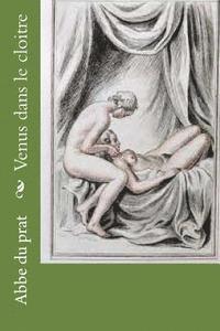 Abbe Du Prat - Venus dans le cloitre, Häftad. Tillgänglighet: Lägg i varukorg