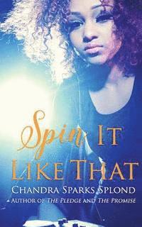 Chandra Sparks Taylor, Chandra Sparks Splond - Spin It Like That, Häftad. Tillgänglighet: Lägg i varukorg
