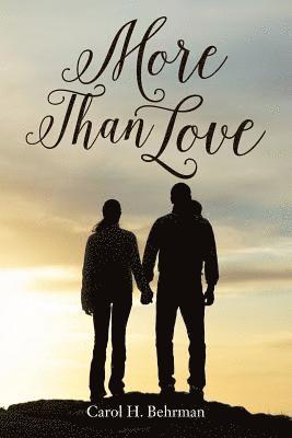 Carol H. Behrman - More Than Love, Häftad. Tillgänglighet: Lägg i varukorg